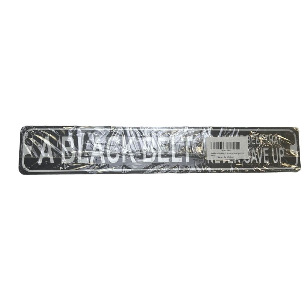 New Black Belt is White Belt That Never Gave Up Metal Karate Street Sign 3"x18"